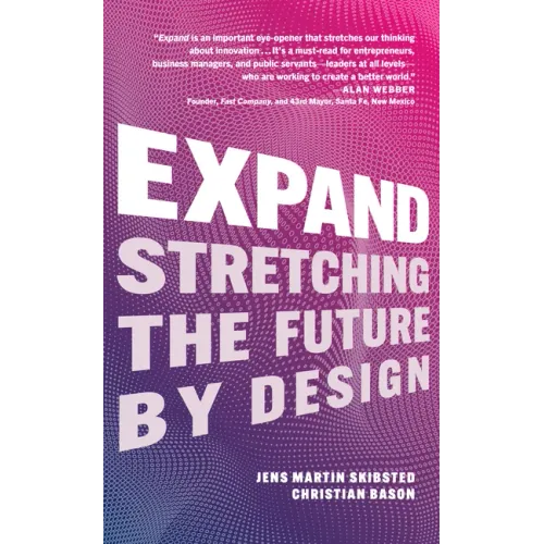 Expand: Stretching the Future by Design