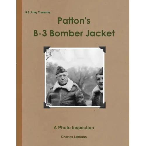 U.S. Army Treasures: Patton's B-3 Bomber Jacket