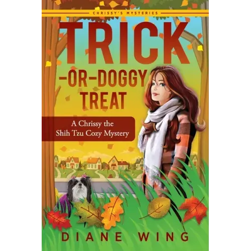 Trick-or-Doggy Treat: A Chrissy the Shih Tzu Cozy Mystery