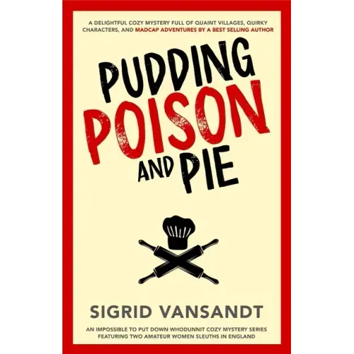 Pudding, Poison & Pie: A Helen & Martha Cozy Mystery