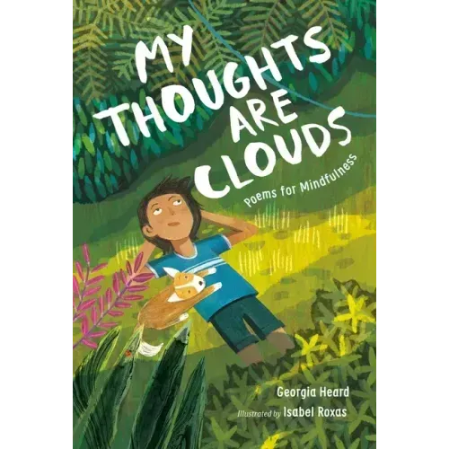 My Thoughts Are Clouds: Poems for Mindfulness