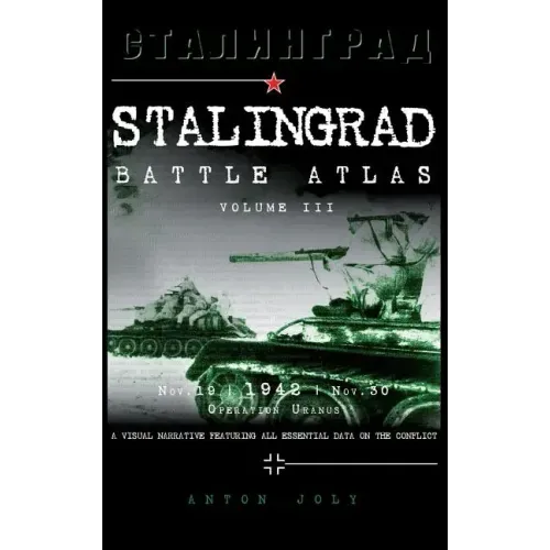 Stalingrad Battle Atlas: Volume III