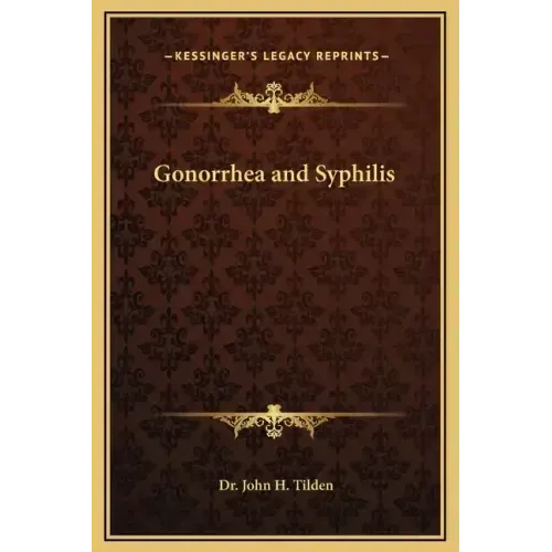 Gonorrhea and Syphilis