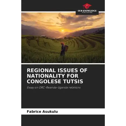 Regional Issues of Nationality for Congolese Tutsis