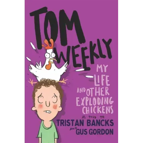 My Life and Other Exploding Chickens: Volume 4