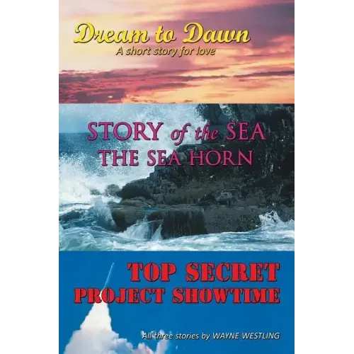 Dream to Dawn, Story of the Sea, Top Secret