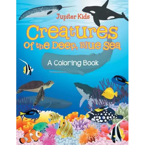Creatures of the Deep, Blue Sea (A Coloring Book)