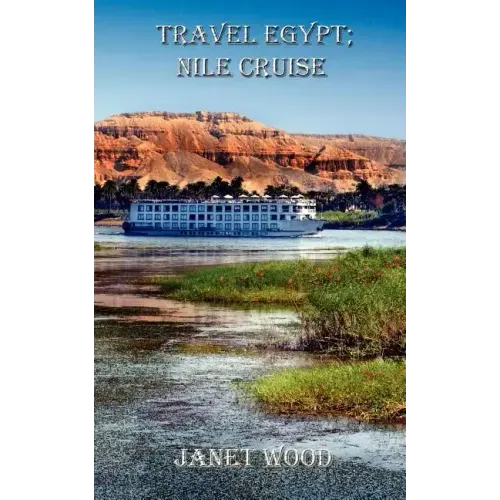 Travel Egypt; Nile Cruise
