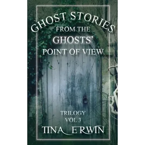 Ghost Stories from the Ghosts' Point of View, Vol. 3
