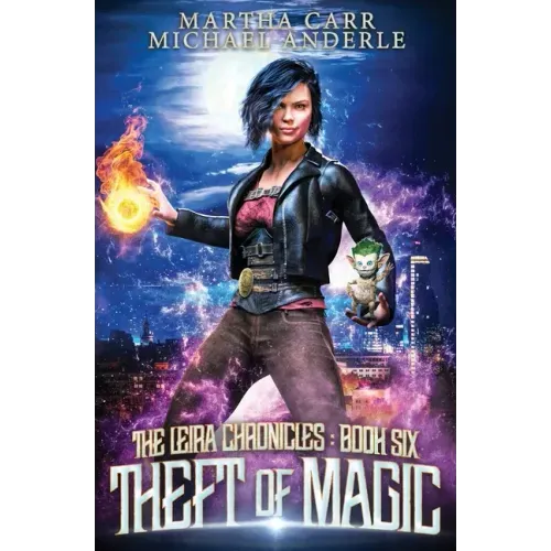 Theft of Magic: The Leira Chronicles Book 6