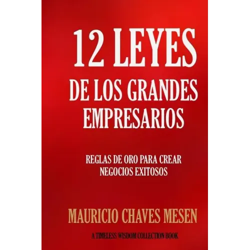 12 Leyes de los Grandes Empresarios
