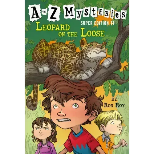 A to Z Mysteries Super Edition #14: Leopard on the Loose