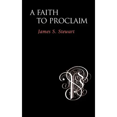 A Faith to Proclaim