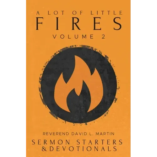 A Lot of Little Fires: Volume 2