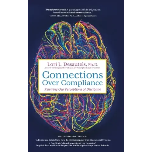 Connections Over Compliance: Rewiring Our Perceptions of Discipline