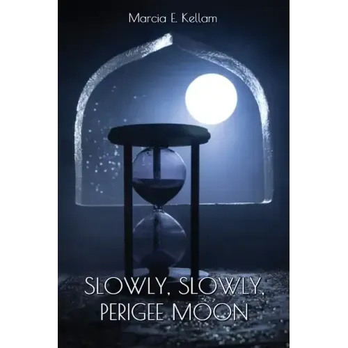 Slowly, Slowly, Perigee Moon