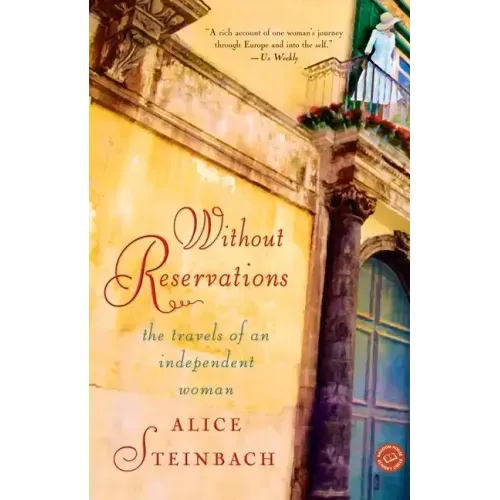 Without Reservations: The Travels of an Independent Woman