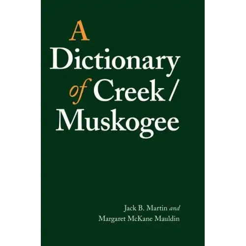 A Dictionary of Creek/Muskogee