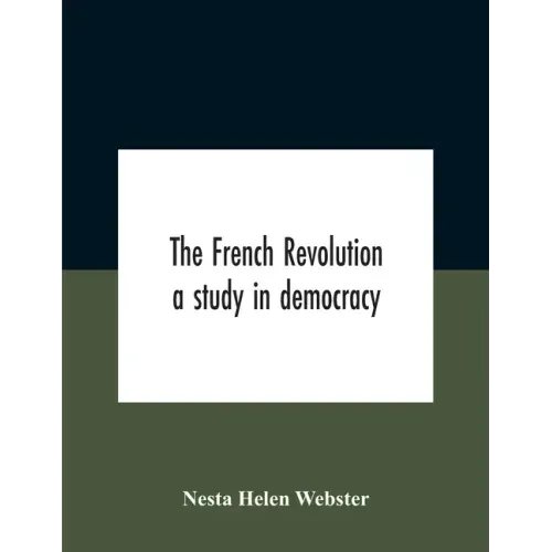 The French Revolution: A Study In Democracy
