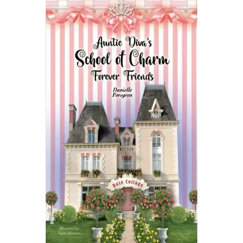 Auntie Diva's School of Charm: Forever Friends