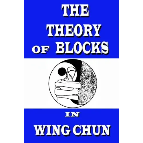 The theory of blocks in wing chun