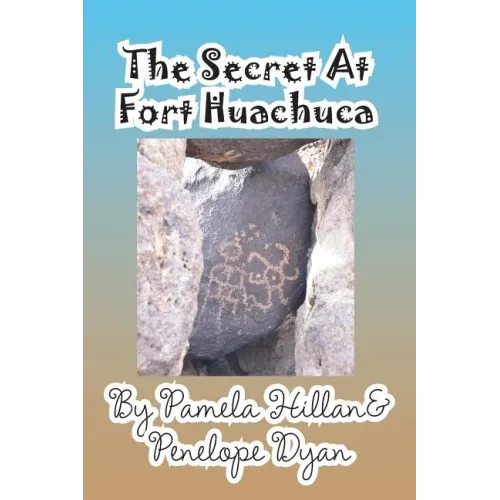 The Secret at Fort Huachuca