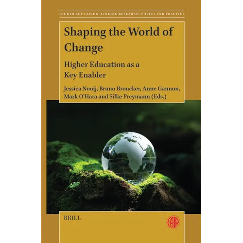 Shaping the World of Change: Higher Education as a Key Enabler