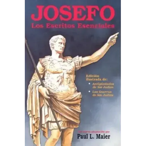 Josefo: Los Escritos Esenciales