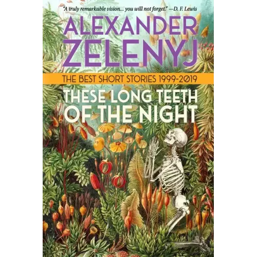 These Long Teeth of the Night