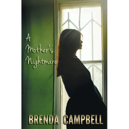 A Mother's Nightmare