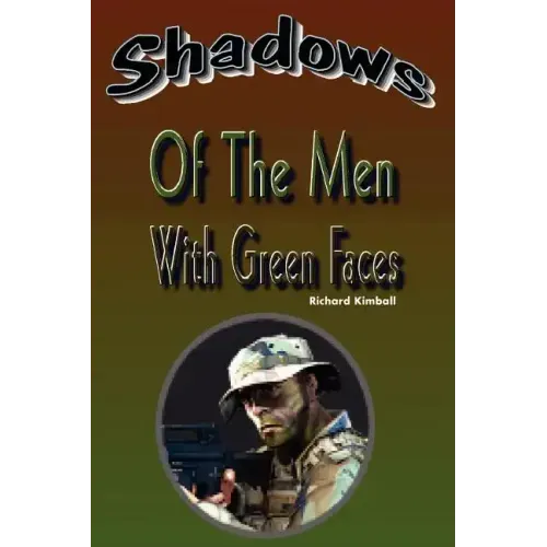 Shadows of the Men with Green Faces
