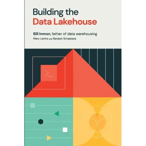Building the Data Lakehouse