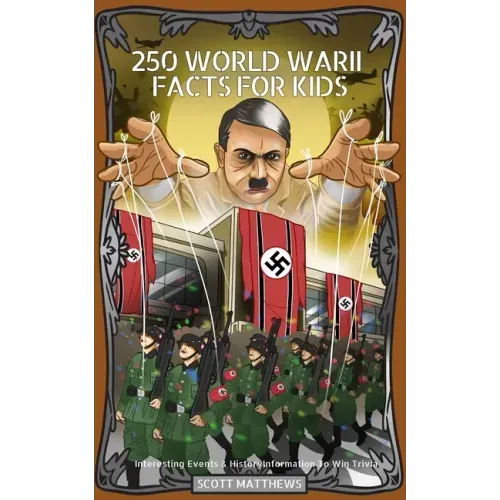 250 World War 2 Facts For Kids - Interesting Events & History Information To Win Trivia