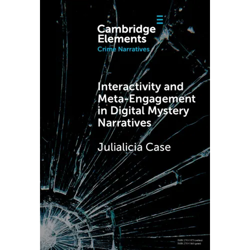Interactivity and Meta-Engagement in Digital Mystery Narratives
