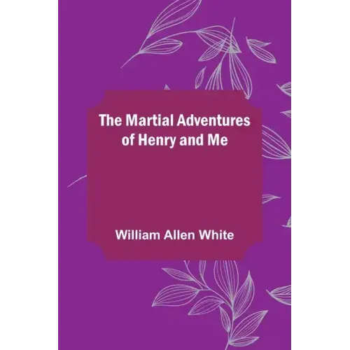 The Martial Adventures of Henry and Me