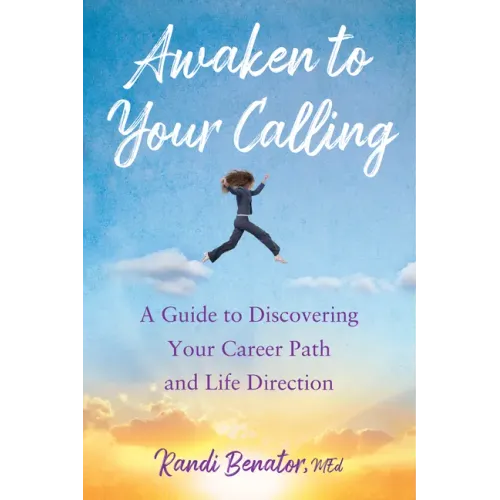 Awaken to Your Calling: A Guide to Discovering Your Career Path and Life Direction