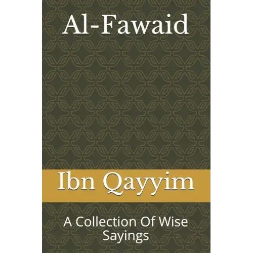 Al-Fawaid: A Collection Of Wise Sayings