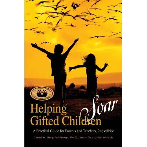 Helping Gifted Children Soar: A Practical Guide for Parents and Teachers (2nd Edition)