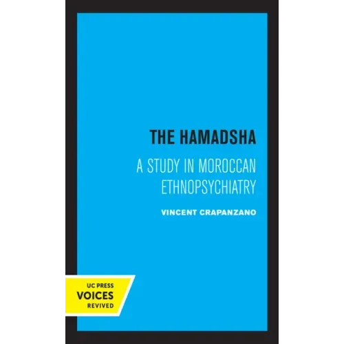 The Hamadsha: A Study in Moroccan Ethnopsychiatry