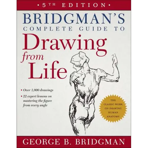 Bridgman's Complete Guide to Drawing from Life