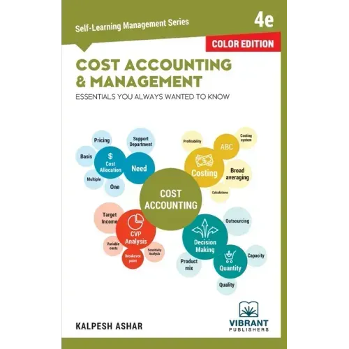 Cost Accounting and Management Essentials You Always Wanted To Know (Color)