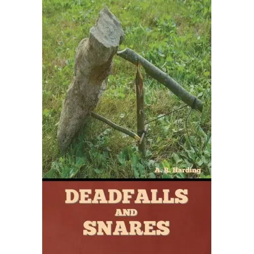 Deadfalls and Snares