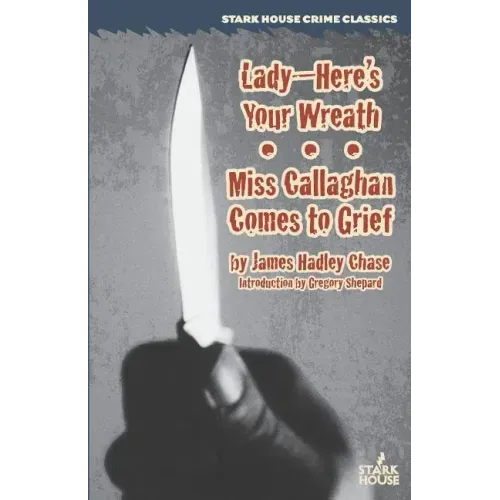 Lady--Here's Your Wreath / Miss Callaghan Comes to Grief