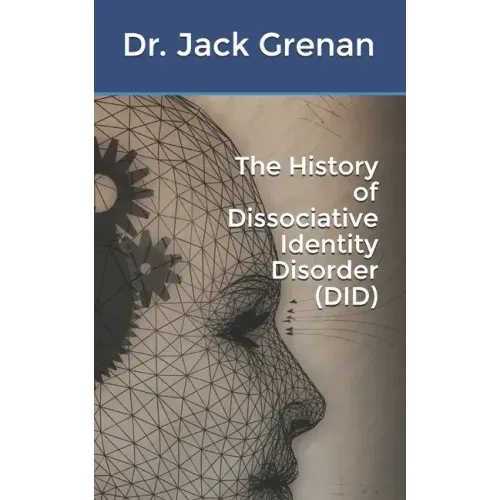 The History of Dissociative Identity Disorder (DID)