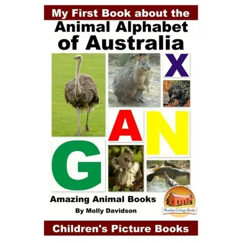 My First Book about the Animal Alphabet of Australia - Amazing Animal Books - Children's Picture Books