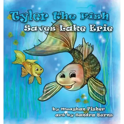 Tyler the Fish Saves Lake Erie