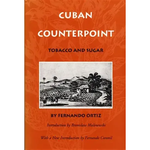 Cuban Counterpoint: Tobacco and Sugar