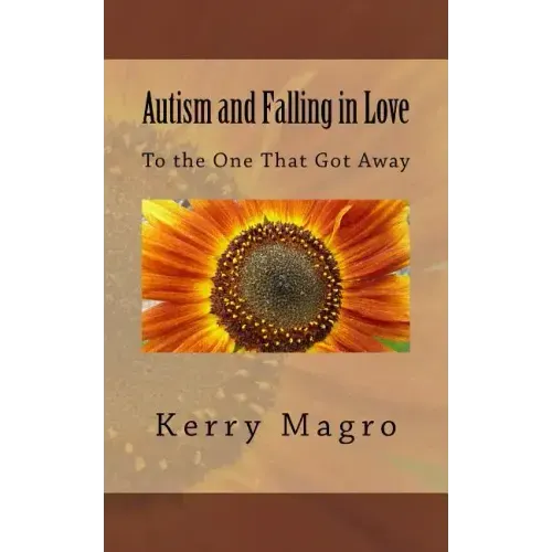 Autism and Falling in Love: To the One That Got Away