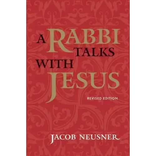 A Rabbi Talks with Jesus