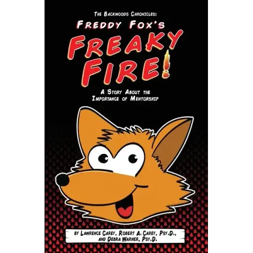 The Backwoods Chronicles: Freddy Fox's Freaky Fire